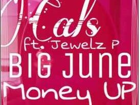 Cals ft Jewlez P & Big June - Money Up