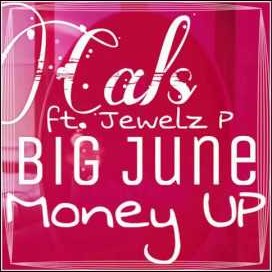 Cals ft Jewlez P & Big June - Money Up