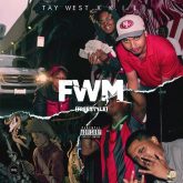 TayWest Feat. K.I.L. "FWM Freestyle"