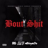 RG ft. SOB x RBE (Lul G.) & MikeyoOo - Bout Shit (Prod. by Paupa)