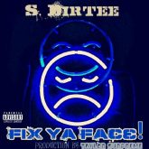 Smigg Dirtee New Single Fix a Face