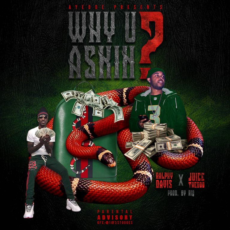 Ralphy Davis new Single Why U Askin?