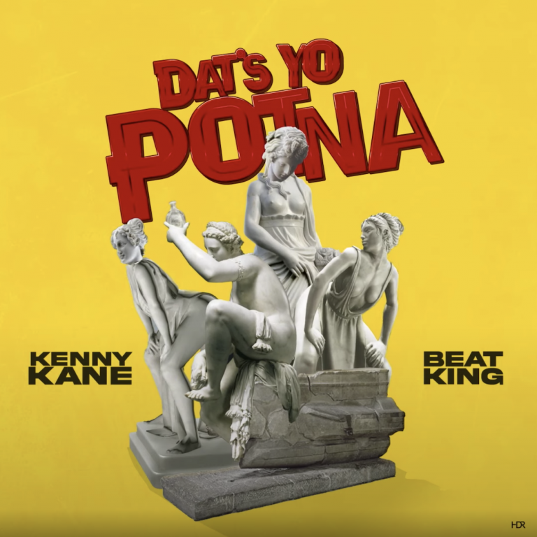 Kenny Kane Ft. Beat King – “Dat’s Yo Potna”