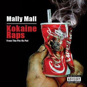00 - Mally_Mall_Kokaine_Raps_From_The_Pie-Rx_Pot-front-large.jpg