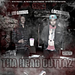 SO6IX_Locodunit_Lil_Infamous_Tha_Head_Cuttaz-front-large.jpg